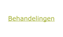 Behandelingen